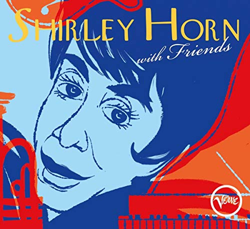 Shirley Horn - Shirley Horn With Friends von VERVE