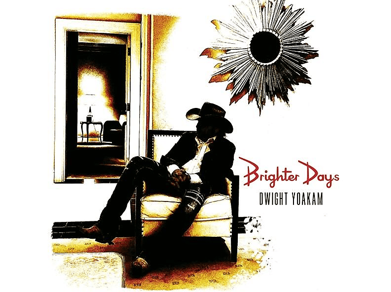 Dwight Yoakam - Brighter Days (Vinyl) von VIA RECORD