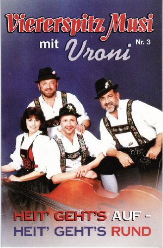 Heit Geht'S auf-Heit Geht'S Ru [Musikkassette] [Musikkassette] von VIERERSPITZ MUSI MIT VRONI
