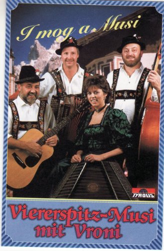 I Mog a Musi [Musikkassette] [Musikkassette] von VIERERSPITZ MUSI MIT VRONI