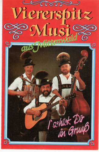 I' Schick Dir An Gruass [Musikkassette] [Musikkassette] von VIERERSPITZ MUSI