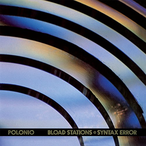 Bload Stations * Syntax Error [Vinyl LP] von VINILISSSIMO