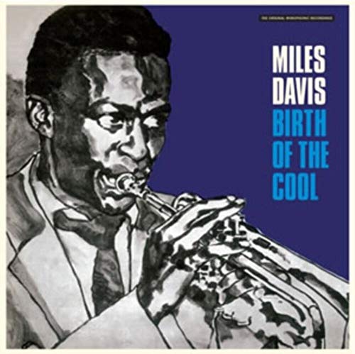 Birth of the Cool (Original Monophonic Rec.) (180 g Vinyl) [Vinyl LP] von VINYL LOVERS