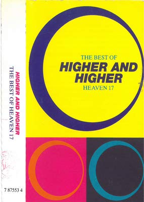 The Best of Heaven 17: Higher & Higher [Musikkassette] von VIRGIN - Italia