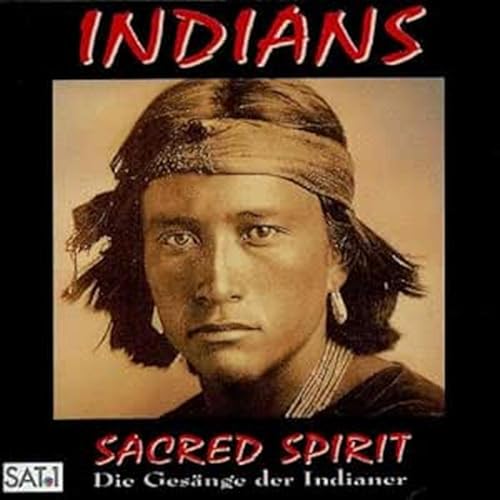 Indians: Sacred Spirit - Die Gesänge der Indianer von Virgin