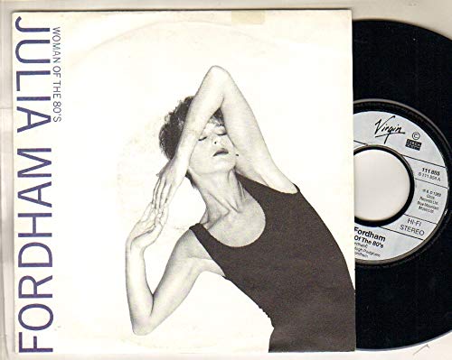 JULIA FORDHAM - WOMAN OF THE 80'S - 7 inch vinyl / 45 von VIRGIN