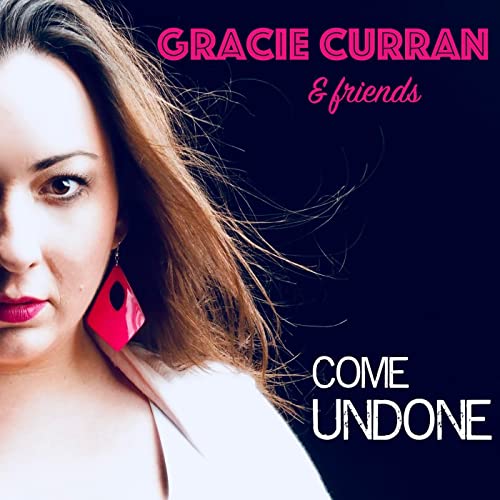 Gracie Curran & Friends: Come Undone von VIZZTONE