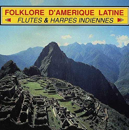 FOLKLORE D'AMERIQUE LATINE Flutes & harpes indiennes CD von VOGUE