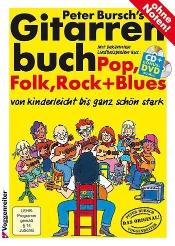 Voggenreiter Verlag Peter Burschs Gitarrenbuch inklusive CD und Bonus-DVD: Das erfolgreichste Handbuch zum Thema Gitarrenspiel Noten von Peter Boy von VOLT by Voggenreiter