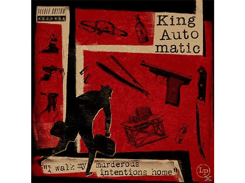 King Automatic - I WALK MY MURDEROUS INTENTIONS HOME (CD) von VOODOO RHYTHM
