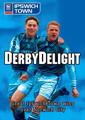 Derby Delight - Ipswich Town wins over Norwich City [DVD] von VSI Enterprises