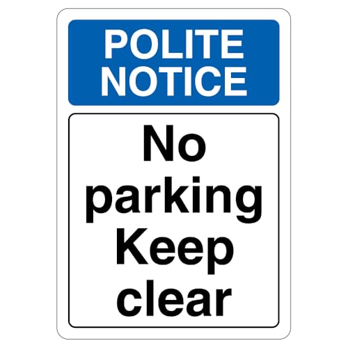 V Safety Polite Notice No Parking Keep Clear Hinweisschild, 210 x 297 mm (A4), selbstklebendes Vinyl-Sicherheitsschild von VSafety