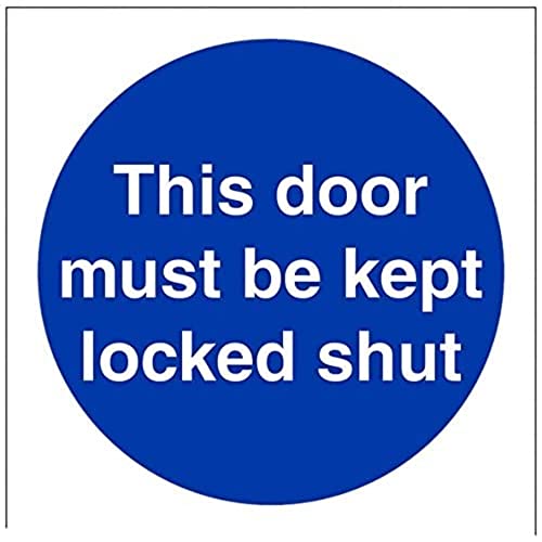 vsafety 18008 AF-S "Diese Tür muss gehalten Locked Shut" Pflicht Schilder, selbstklebendes Vinyl, quadratisch, 100 mm x 100 mm, blau von VSafety