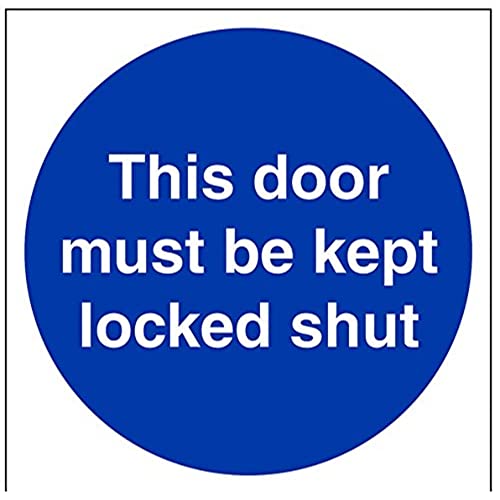 vsafety 18008 at-s "Diese Tür muss gehalten Locked Shut" Pflicht Schilder, selbstklebendes Vinyl, quadratisch, 200 mm x 200 mm x 200 mm, blau von VSafety