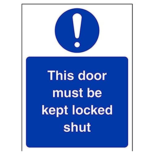 vsafety 18042 an-s "Diese Tür muss gehalten Locked Shut" Pflicht Schilder, selbstklebendes Vinyl, Hochformat, 150 mm x 200 mm, blau von VSafety