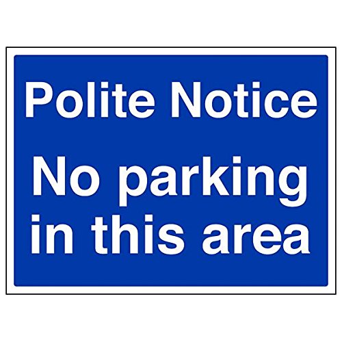 vsafety 43058bf-s "Polite NOTICE/NO PARKING IN DIESEM Bereich" Sign, 400 mm x 300 mm (3 Stück) von VSafety