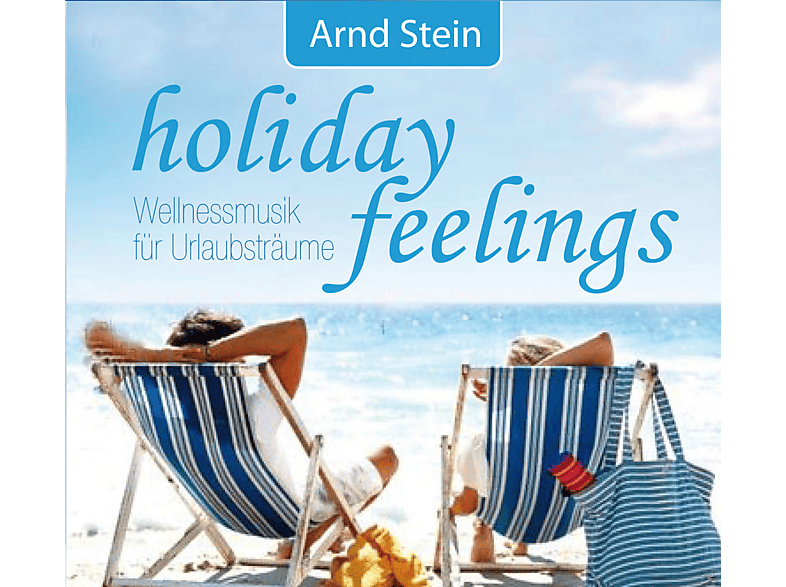 Stein Arnd - Holiday Feelings Wellnessmusik Für Urlaubsträume (CD) von VTM-STEIN
