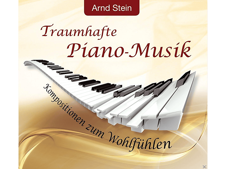 Stein Arnd - Traumhafte Piano-Musik. Kompositionen Zum Wohlfühlen (CD) von VTM-STEIN