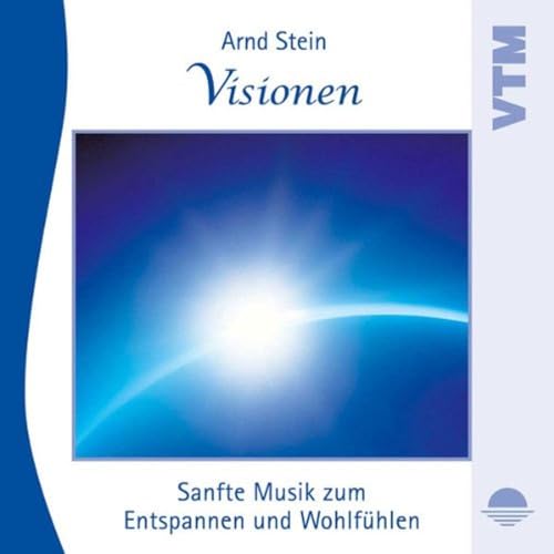 Visionen - Sanfte Musik zum Entspannen und Wohlfühlen von VTM Verlag für Therapeutische Medien / VTM-STEIN