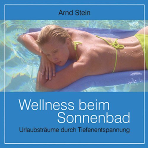 Wellness beim Sonnenbad von VTM Verlag für Therapeutische Medien / Verlag für Therapeutische Medien