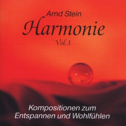 Harmonie Vol. 3 - Kompositionen zum Entspannen und Wohlfühlen Harmonie Vol. 3 - Kompositionen zum Entspannen und Wohlfühlen von VTM - Verlag für Therapeutische Medien