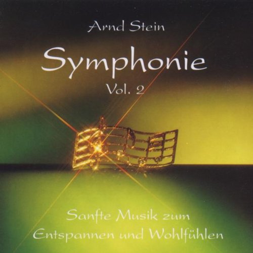 Sinfonie Vol. 2 - Sanfte Musik zum Entspannen und Wohlfühlen Sinfonie Vol. 2 - Sanfte Musik zum Entspannen und Wohlfühlen von VTM - Verlag für Therapeutische Medien
