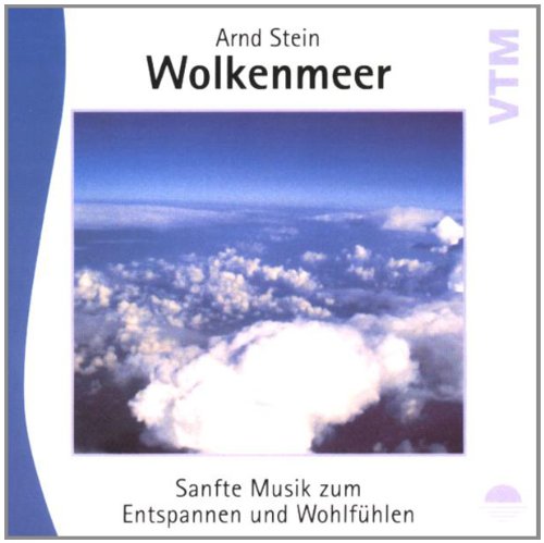 Wolkenmeer - Sanfte Musik zum Entspannen und Wohlfühlen Wolkenmeer - Sanfte Musik zum Entspannen und Wohlfühlen von VTM - Verlag für Therapeutische Medien