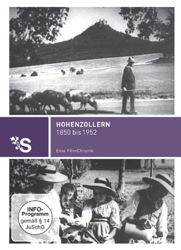 Film-Chronik Hohenzollern 1850 - 1952 von VZ-Handelsgesellschaft mbH