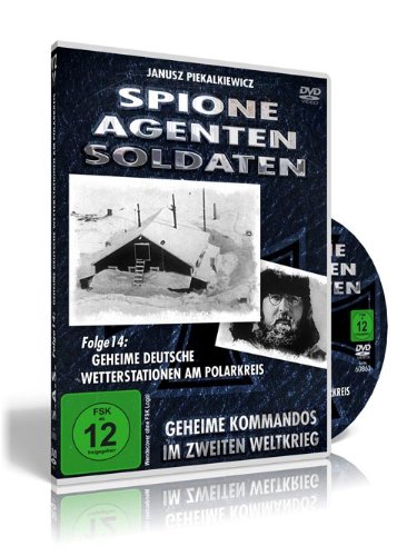 Spione, Agenten, Soldaten - Folge 14: Geheime deutsche Wetterstationen am Polarkreis von VZ-Handelsgesellschaft mbH