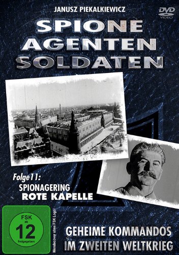 Spione, Agenten, Soldaten - Spionagering Rote Kapelle Spione, Agenten, Soldaten - Spionagering Rote Kapelle von VZ-Handelsgesellschaft mbH