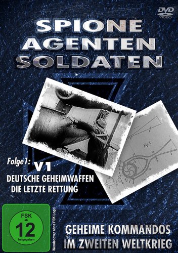 Spione, Agenten, Soldaten - V1 Deutsche Geheimwaffen von VZ-Handelsgesellschaft mbH