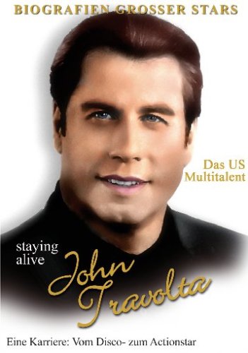 John Travolta - Staying alive/Das US Multitalent von VZ-Handelsgesellschaft