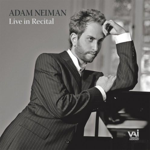 Neiman Adam - Adam Neiman Live In Recital von Vai