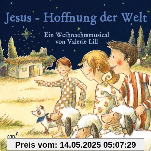 Jesus - Hoffnung der Welt (Weihnachtsmusical) von Valerie Lill