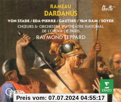 Rameau:  Dardanus (Gesamtaufnahme)  (franz.) (Aufnahme Paris 1980) von Van Dam