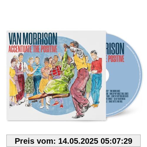 Accentuate the Positive Accentuate the Positive von Van Morrison