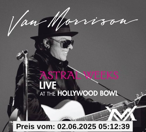 Astral Weeks: Live at the Hollywood Bowl von Van Morrison