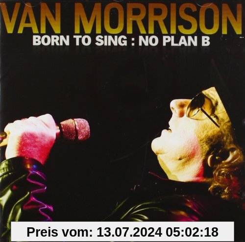 Born to Sing: No Plan B von Van Morrison