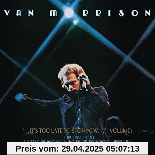 ..It's Too Late to Stop Now...Vol.1 [Vinyl LP] von Van Morrison