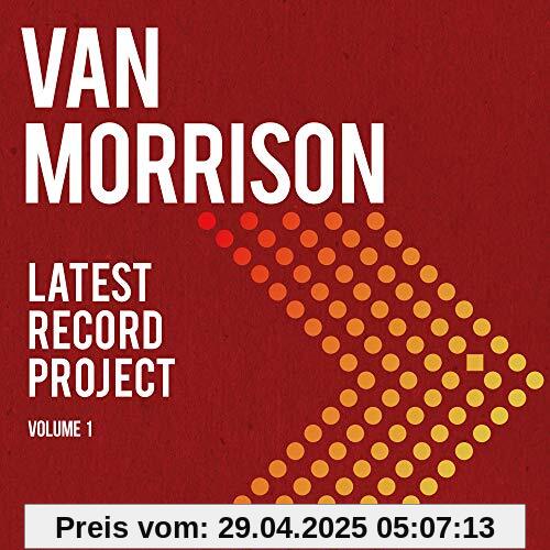 Latest Record Project Vol.1 Latest Record Project Vol.1 von Van Morrison