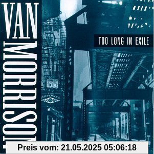 Too Long in Exile [Musikkassette] von Van Morrison