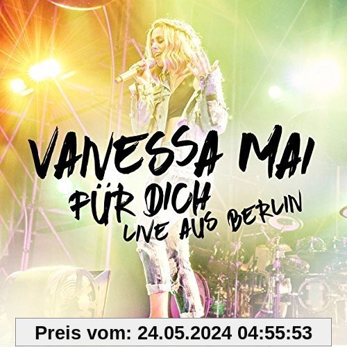 Für dich-Live aus Berlin von Vanessa Mai