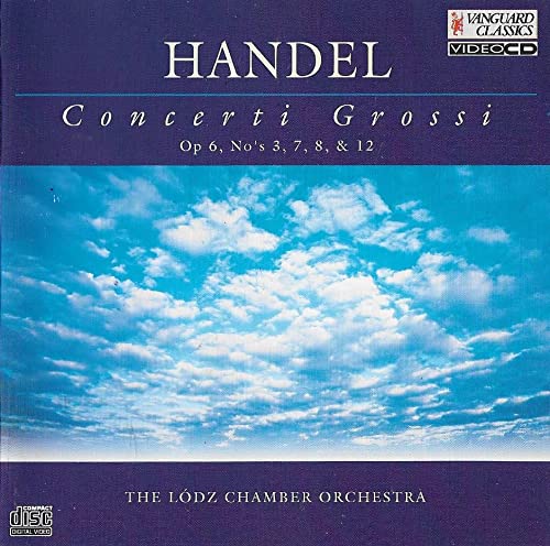 The Lodz Chamber Orchestra / Zdzislaw Szostak - G.F.Handel: Concerti Grossi Op 6 No's 3, 7, 8 & 12 [VIDEO CD] von Vanguard Classics