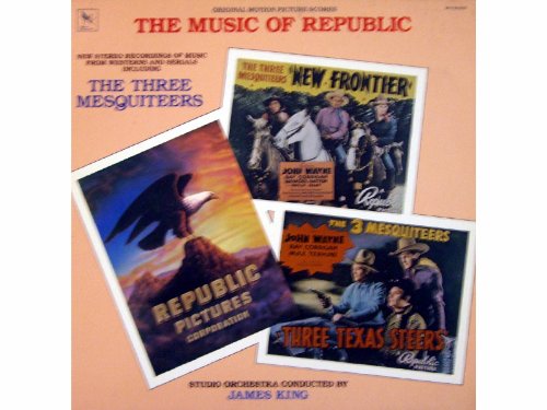 The Three Mesquiteers / The Music Of Republic [Vinyl LP record] [Schallplatte] von Varese Sarabande