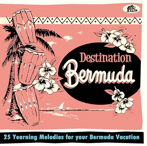 Destination Bermuda - 25 Yearning Melodies for your Bermuda Vacation (CD) von Various - Destination...