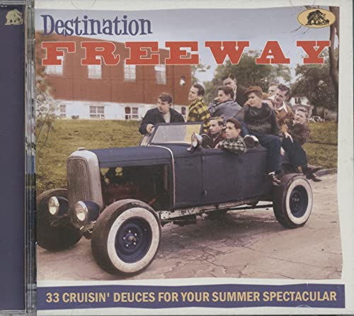 Destination Freeway – 33 Cruisin' Deuces for your Summer Spectacular (CD) von Various - Destination...