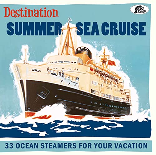 Destination Summer Sea Cruise - 33 Ocean Steamers For Your Vacation (CD) von Various - Destination...