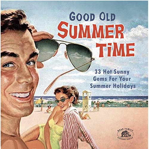 Good Old Summertime - 33 Hot Sunny Gems For Your Summer Holidays (CD) von Various - Season's Greetings