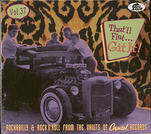 Vol.37 - Rockabilly & Rock 'n' Roll From The Vaults Of Capitol Records (CD) von Various - That'll Flat Git It