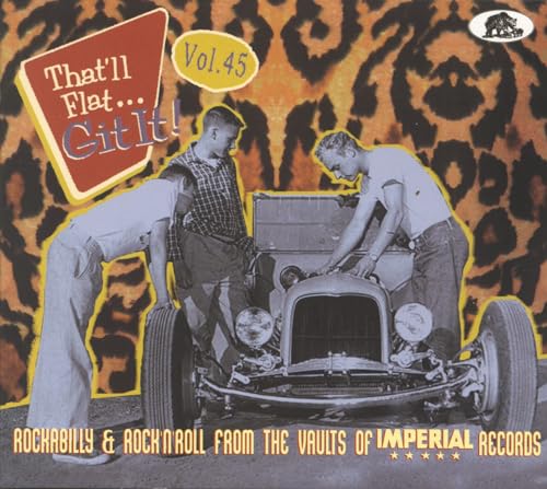 Vol.45 - That'll Flat Git It! Rockabilly & Rock 'n' Roll From The Vaults Of Imperial Records (CD) von Bear Family Records